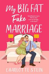 Book cover for My Big Fat Fake Marriage