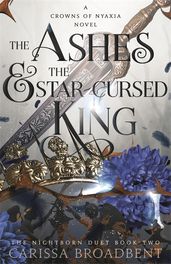 Book cover for Ashes and the Star-Cursed King