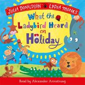 Book cover for What the Ladybird Heard on Holiday