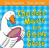 Book cover for Chocolate Mousse for Greedy Goose