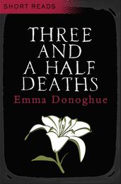 Book cover for Three and a Half Deaths