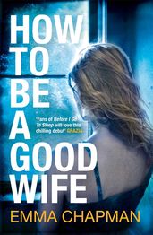 Book cover for How to Be a Good Wife