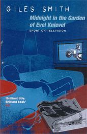 Book cover for Midnight in the Garden of Evel Knievel