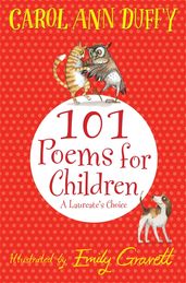 Book cover for 101 Poems for Children Chosen by Carol Ann Duffy: A Laureate's Choice