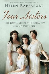 Book cover for Four Sisters:The Lost Lives of the Romanov Grand Duchesses