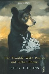 Book cover for The Trouble with Poetry and Other Poems