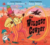 Book cover for The Wildest Cowboy