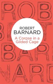 Book cover for A Corpse in a Gilded Cage