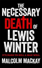 Book cover for The Necessary Death of Lewis Winter