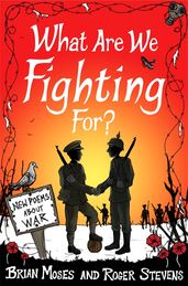 Book cover for What Are We Fighting For? (Macmillan Poetry)