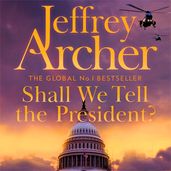 Book cover for Shall We Tell the President?