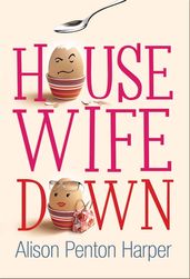 Book cover for Housewife Down