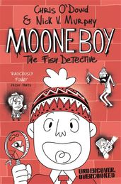 Book cover for Moone Boy 2: The Fish Detective