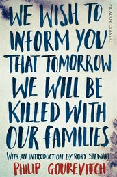 Book cover for We Wish to Inform You That Tomorrow We Will Be Killed With Our Families