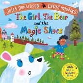 Book cover for The Girl, the Bear and the Magic Shoes