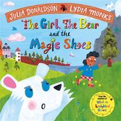 Book cover for The Girl, the Bear and the Magic Shoes