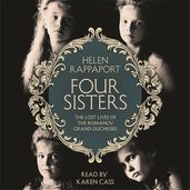 Book cover for Four Sisters:The Lost Lives of the Romanov Grand Duchesses