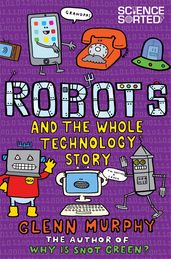 Book cover for Robots and the Whole Technology Story