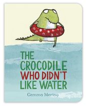 Book cover for The Crocodile Who Didn't Like Water