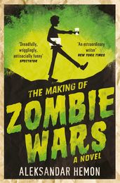 Book cover for The Making of Zombie Wars