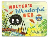 Book cover for Whoosh! Walter’s Wonderful Web?