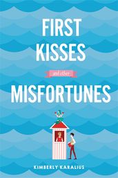 Book cover for First Kisses and Other Misfortunes