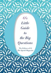 Book cover for O's Little Guide to the Big Questions