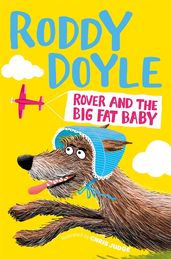 Book cover for Rover and the Big Fat Baby