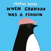Book cover for When Grandad Was a Penguin