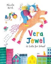 Book cover for Vera Jewel is Late for School