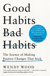 Book cover for Good Habits, Bad Habits
