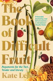 Book cover for The Book of Difficult Fruit