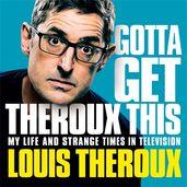 Book cover for Gotta Get Theroux This