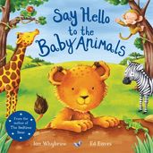 Book cover for Say Hello to the Baby Animals