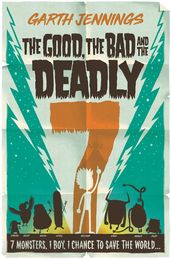 Book cover for The Good, the Bad and the Deadly 7