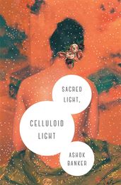 Book cover for Sacred Light, Celluloid Light