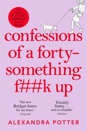 Book cover for Confessions of a Forty-Something F##k Up