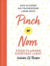 Book cover for Pinch of Nom Food Planner: Everyday Light