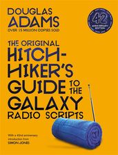 Book cover for The Original Hitchhiker's Guide to the Galaxy Radio Scripts