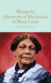 Book cover for Wonderful Adventures of Mrs Seacole in Many Lands