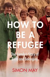 Book cover for How To Be A Refugee