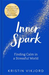 GETTING YOUR INNER SPARK BACK: 5 TIPS TO LOVING YOURSELF AGAIN