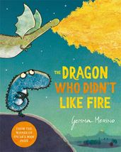 Book cover for The Dragon Who Didn't Like Fire