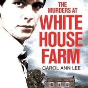 Book cover for The Murders at White House Farm