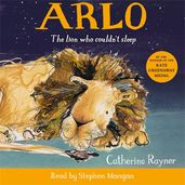 Book cover for Arlo The Lion Who Couldn't Sleep