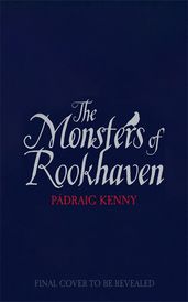 Book cover for The Monsters of Rookhaven by Pádraig Kenny