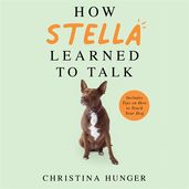 Book cover for How Stella Learned to Talk