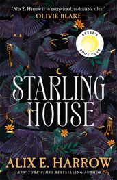 BOOK REVIEW: Starling House by Alix E. Harrow – Emma's Biblio