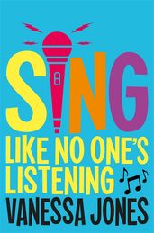 Book cover for Sing Like No One's Listening