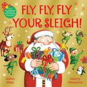 Book cover for Fly, Fly, Fly Your Sleigh